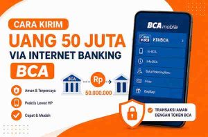 CARA KIRIM UANG 50 JUTA VIA INTERNET BANKING BCA