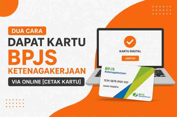 Cara Dapat Kartu BPJS Ketenagakerjaan VIA Online [CETAK KARTU]