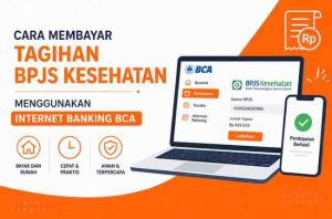 Cara Membayar Tagihan BPJS Kesehatan Menggunakan Internet Banking BCA