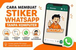 Mudah Banget! Cara Membuat Stiker WhatsApp Tanpa Komputer
