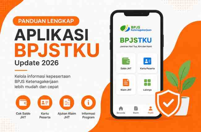 Panduan Menggunakan Aplikasi BPJSTKU Terbaru