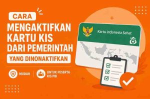 Cara Mengaktifkan Kartu KIS dari Pemerintah yang Dinonaktifkan