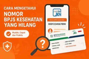 Cara Mengetahui Nomor BPJS Kesehatan yang Hilang